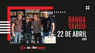 #99 Banda Yahoo l Jorge Perlingeiro