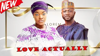 NEW RELEASE- LOVE ACTUALLY (Starring Uzee Usman Miwa Olorunfemi) Latest Nigerian movie..