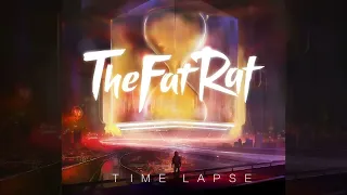 TheFatRat - Time Lapse First Layout