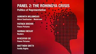 The Ethical Image - Panel 2: The Rohingya Crisis - Politics of Representation