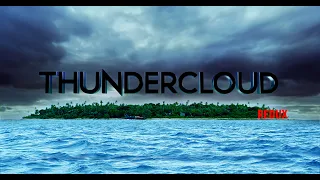 Thundercloud Redux 4K Teaser