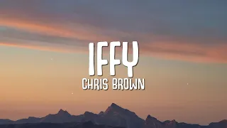 Chris Brown - Iffy (Lyrics)