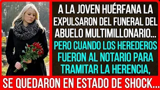 La joven huérfana fue expulsada de la casa del abuelo multimillonario. Pero cuando...