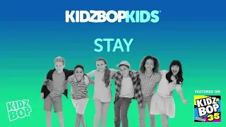 KIDZ BOP Kids- Stay (Pseudo Video) [KIDZ BOP 35]