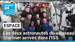 Les premiers astronautes du vaisseau Starliner de Boeing arrivés dans l'ISS • FRANCE 24