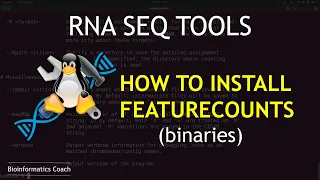 RNA Seq Tools | How to Install and Run FeatureCounts in any Linux Machine