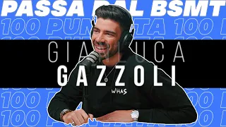 LA PUNTATA 100! 😱💯 GIANLUCA GAZZOLI passa dal BSMT! feat @jakidale