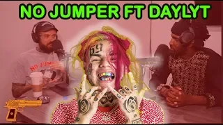 Daylyt on Why 6ix9ine Was Right To Snitch (NO JUMPER)