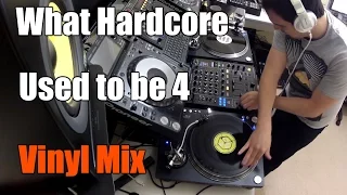 DJ Cotts - What Hardcore Used To Be 4 (Vinyl Mix)