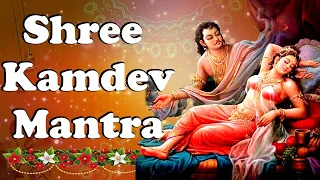 Shree Kamdev Mantra - Chanting of Kamdev mantra for love and attraction - Immaculate Mantra
