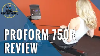 Proform 750R Rowing Machine Review