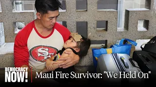 “We’re Not Going to Die This Way”: Father Jumped into Ocean with 5 Kids to Escape Maui Fire