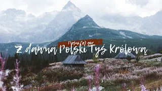 Z dawna Polski Tyś Królową - Pieśni (z) gór