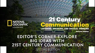 Explore Big Ideas with 21st Century Communication, Second Edition