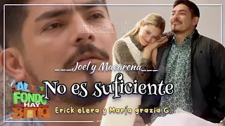 No es suficiente - versión de Erick E. & María grazia G. (Letra) Al fondo hay sitio 9na temporada