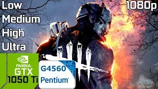 Dead by Daylight [PC] Test FPS Low/Medium/High/Ultra with GTX 1050 Ti & Intel Pentium G4560