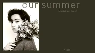 [THAISUB/แปลไทย] our summer (Christmas tree) - V BTS (방탄소년단) lyrics