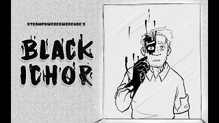 Black Ichor (Bendy and the Ink Machine Comic Dub)