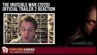 The Invisible Man (2020) OFFICIAL Trailer 2 - The Popcorn Junkies REACTION