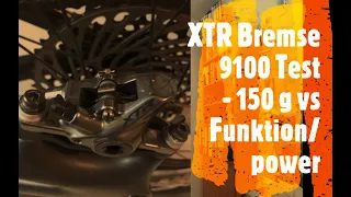 XTR vs XT Bremse - Shimano XTR Bremse M 9100 Test