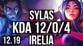 SYLAS vs IRELIA (MID) | 12/0/4, 67% winrate, Legendary | KR Master | 12.19