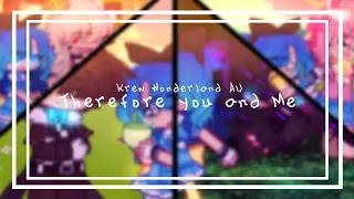 ꒰🖤🤍꒱₊Therefore you and Me meme`,✎Krew Wonderland AU 🔮 ⁀➷GC 🧸