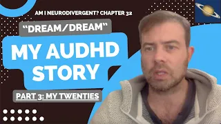 Chapter 32 My AuDHD Story Part 3: My Twenties