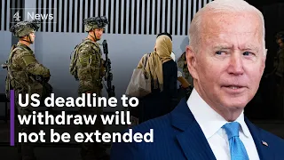 Afghanistan: Biden refuses to extend deadline to withdraw US troops