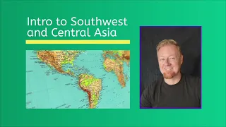 Intro to Southwest and Central Asia