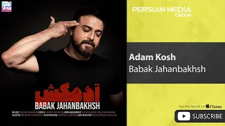 Babak Jahanbakhsh - Adam Kosh ( بابک جهانبخش - آدمکش )