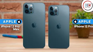 Apple iPhone 12 Pro vs iPhone 12 Pro Max