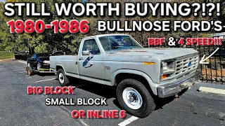 Are Bullnose Ford's Still Worth Buying??? 80-86 #ford #f150 #f250 #f350 #bronco #truck #bigblock