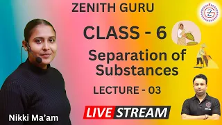Separation of Substances | Class 6 Science | Chapter03 | Lecture 03 | Back Exercise | By Nikki Ma'am