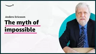 Anders Ericsson - The myth of impossible - Insights for Entrepreneurs - Amazon