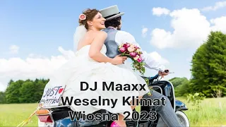 DJ Maaxx / Weselne Hity Wiosna [2023] - seciki.pl