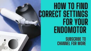 How to use Endomotor - RCT by Endomotor | Rotary Endo | torque and speed for gold protapers??