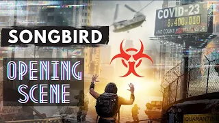 Songbird | Opening Scene [HD]