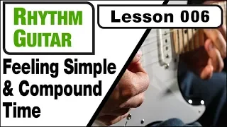 RHYTHM GUITAR 006: Feeling Simple & Compound Time