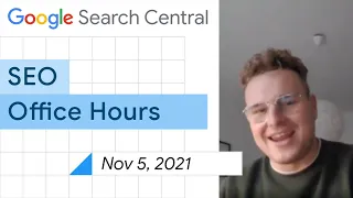 English Google SEO office-hours from November 5, 2021