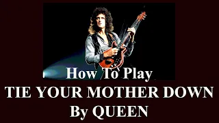 TIE YOUR MOTHER DOWN - How To Play TIE YOUR MOTHER DOWN By Queen