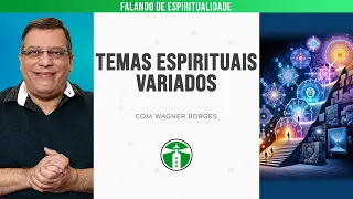 WAGNER BORGES: PERGUNTAS E RESPOSTAS | Projeto Farol