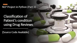 Part 1| Patient's Condition Classification Using Drug Reviews | NLP Project Tutorial in Python