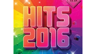 Hits 2016 - NonStop Mix (Official Album) TETA