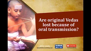Are Original Vedas Lost Because of Oral Transmission? Jay Lakhani |