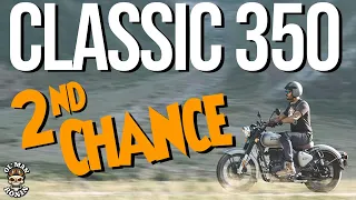 Classic 350 2nd Chance! | 2022 Royal Enfield Classic 350 | Ol' Man Ronin (S5,E4)
