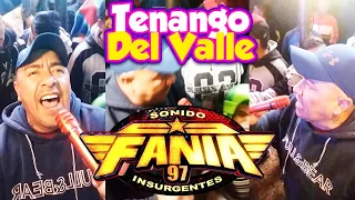 🔥 ASI SE PRESENTO 🔥 SONIDO FANIA 97 🔥 EN TENANGO DEL VALLE 🔥 TOLUCA 🔥 16 ENERO 2023