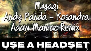 Miyagi _ Andy Panda - Kosandra Adam Maniac Remix [No Copyright]