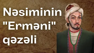 İmadəddin Nəsiminin "Erməni" qəzəli