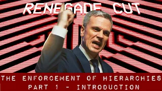 The Enforcement of Hierarchies (1) | Renegade Cut