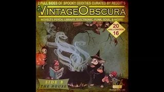 Vintage Obscura Halloween Mix [2016] -- The House